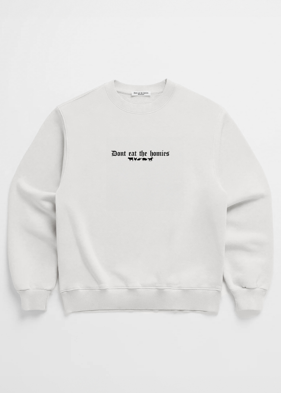 OG DONT EAT THE HOMIES CREWNECK