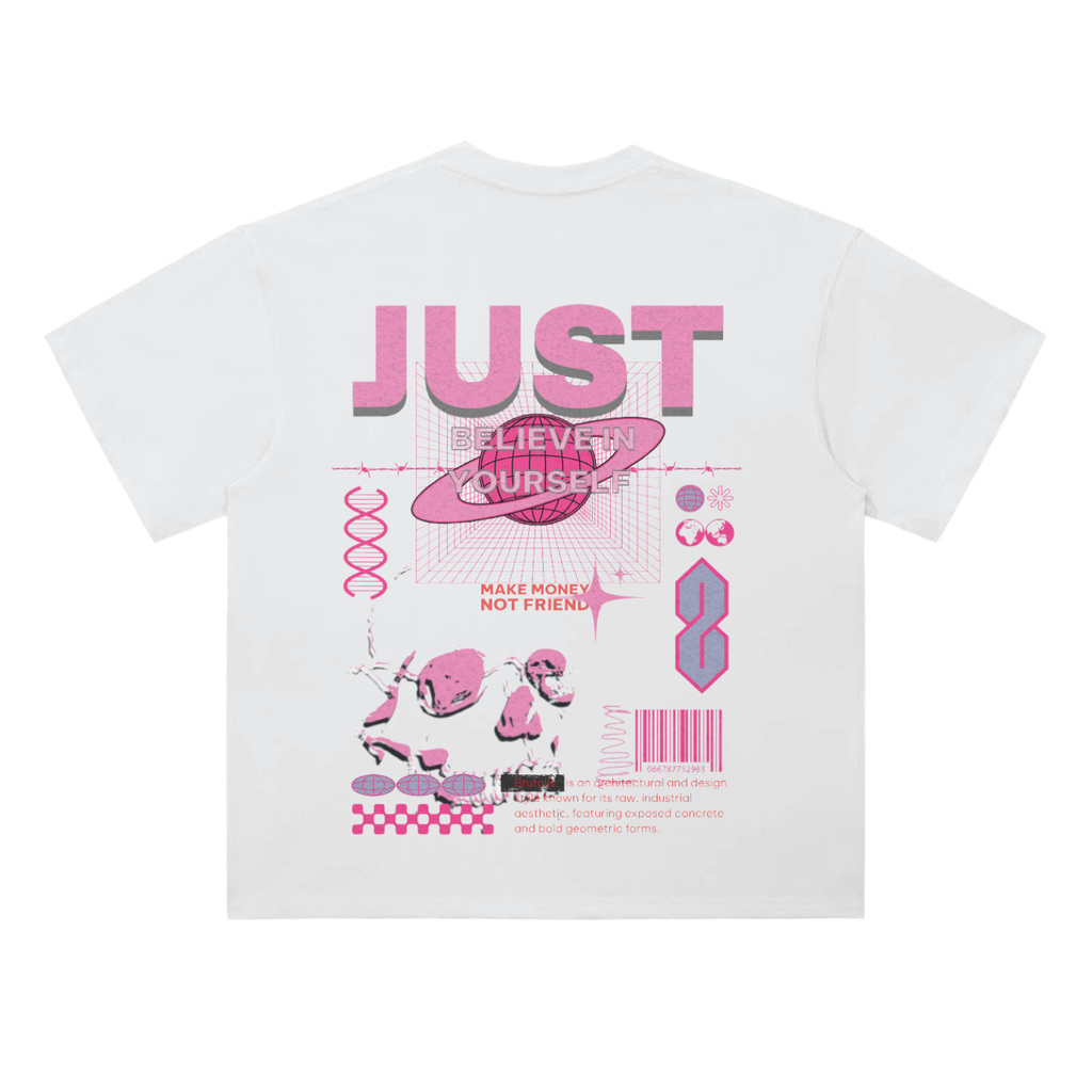 JUST BELIEVE IN YOURSELF